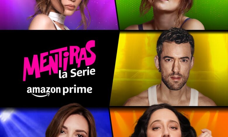 Llega a México «Mentiras La Serie» de Luis Gerardo Méndez